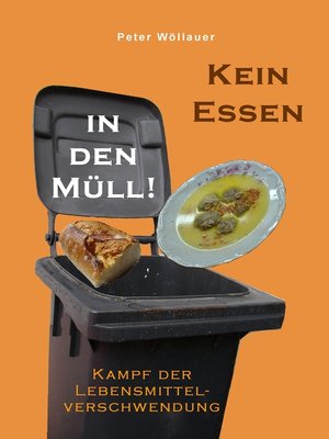 cover image of Kein Essen in den Müll!